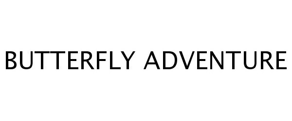 Trademark Logo BUTTERFLY ADVENTURE