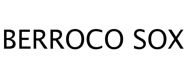 Trademark Logo BERROCO SOX