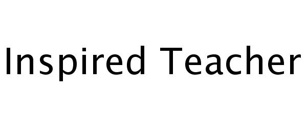Trademark Logo INSPIRED TEACHER