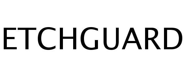  ETCHGUARD