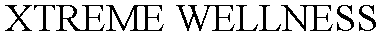 Trademark Logo XTREME WELLNESS