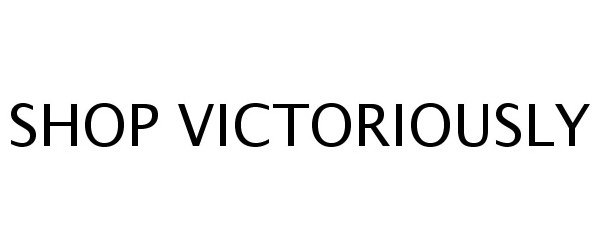 Trademark Logo SHOP VICTORIOUSLY