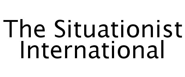 Trademark Logo THE SITUATIONIST INTERNATIONAL