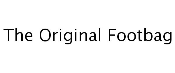 Trademark Logo THE ORIGINAL FOOTBAG