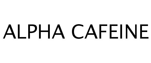  ALPHA CAFEINE