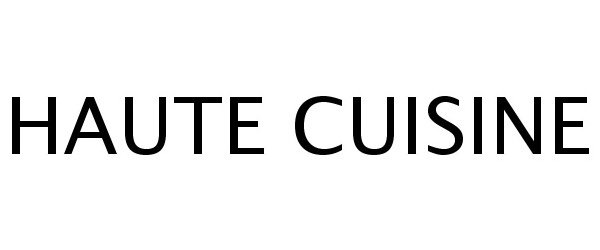 Trademark Logo HAUTE CUISINE