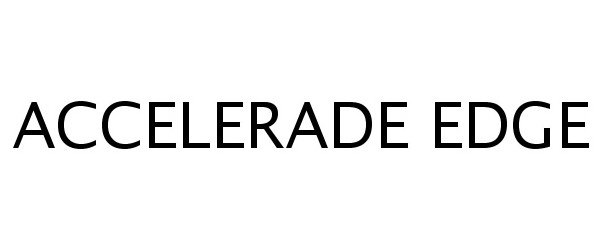  ACCELERADE EDGE