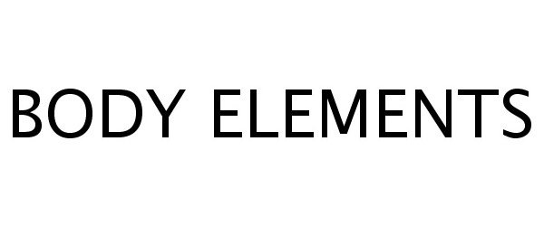 Trademark Logo BODY ELEMENTS