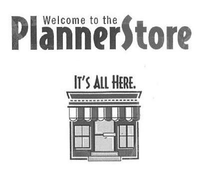 Trademark Logo WELCOME TO THE PLANNERSTORE IT'S ALL HERE.