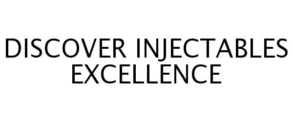  DISCOVER INJECTABLES EXCELLENCE