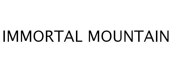 Trademark Logo IMMORTAL MOUNTAIN