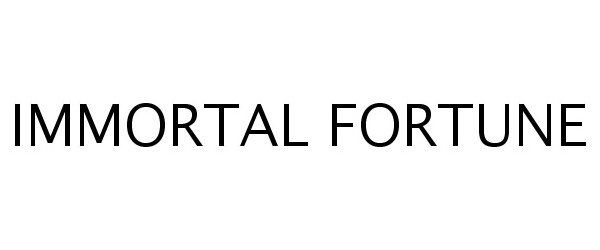 Trademark Logo IMMORTAL FORTUNE