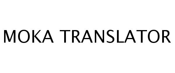  MOKA TRANSLATOR