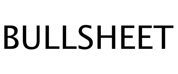 Trademark Logo BULLSHEET