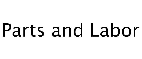 Trademark Logo PARTS AND LABOR