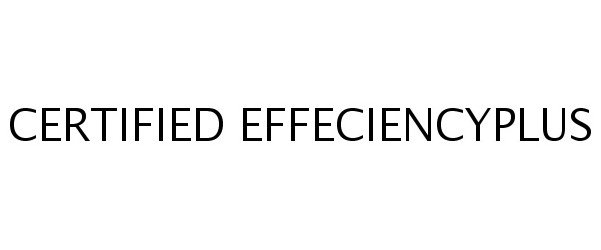  CERTIFIED EFFECIENCYPLUS