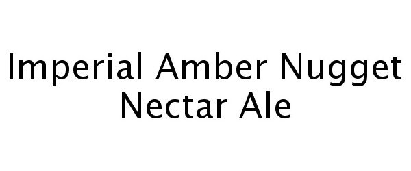  IMPERIAL AMBER NUGGET NECTAR ALE