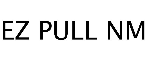 Trademark Logo EZ PULL NM