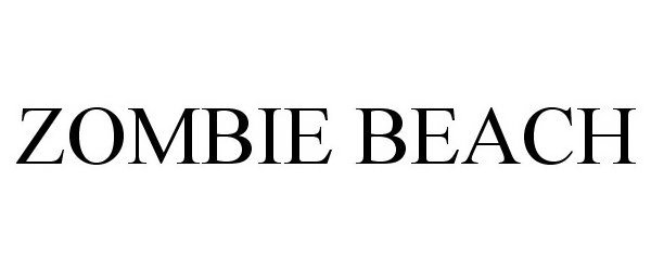 Trademark Logo ZOMBIE BEACH