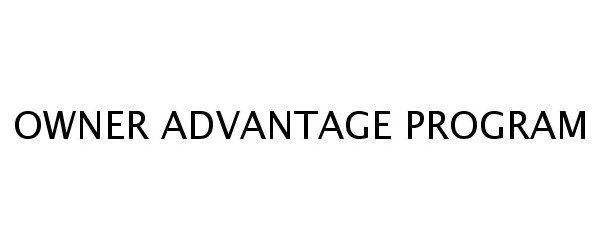  OWNER ADVANTAGE PROGRAM