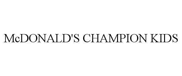  MCDONALD'S CHAMPION KIDS