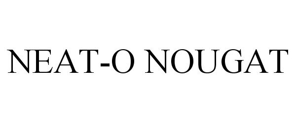 Trademark Logo NEAT-O NOUGAT
