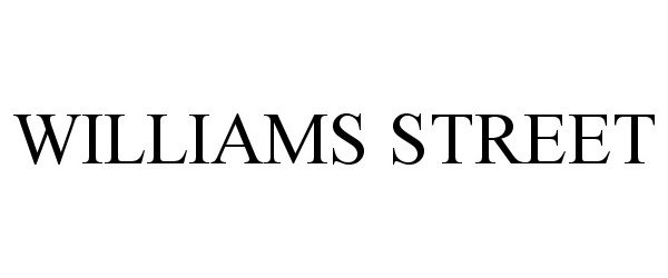 Trademark Logo WILLIAMS STREET