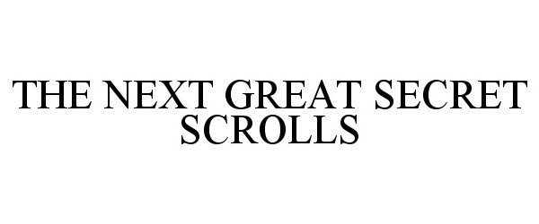  THE NEXT GREAT SECRET SCROLLS