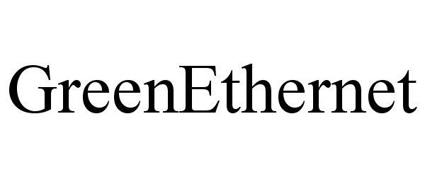 Trademark Logo GREENETHERNET