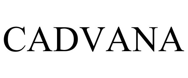 Trademark Logo CADVANA