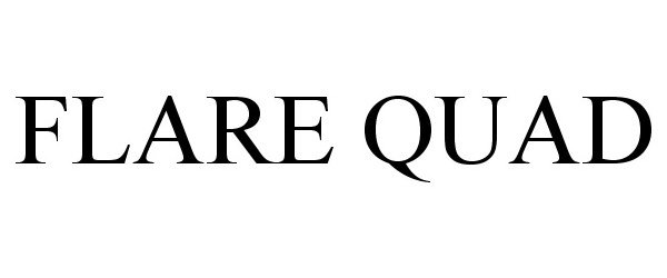 Trademark Logo FLARE QUAD