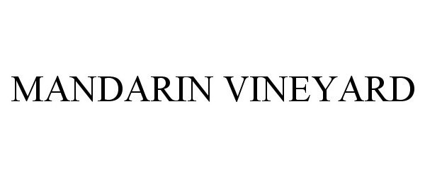 Trademark Logo MANDARIN VINEYARD