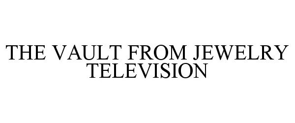  THE VAULT FROM JEWELRY TELEVISION