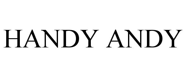 Trademark Logo HANDY ANDY