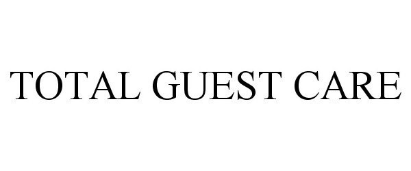  TOTAL GUEST CARE