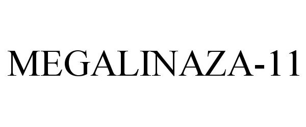 Trademark Logo MEGALINAZA-11