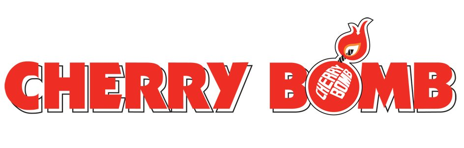  CHERRY BOMB CHERRY BOMB