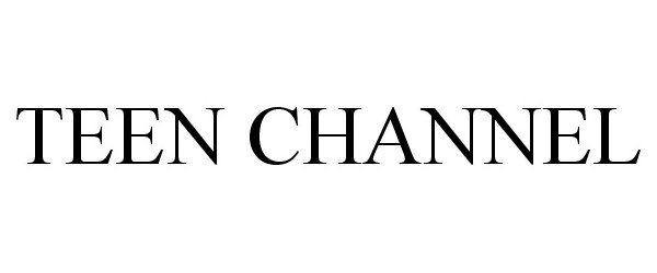 Trademark Logo TEEN CHANNEL
