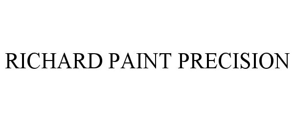  RICHARD PAINT PRECISION