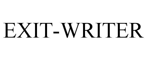 Trademark Logo EXIT-WRITER