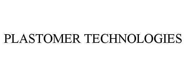 Trademark Logo PLASTOMER TECHNOLOGIES