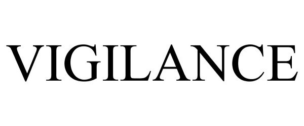 Trademark Logo VIGILANCE