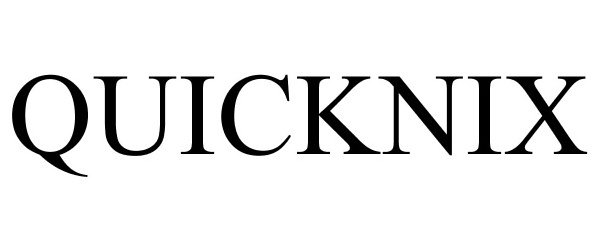 Trademark Logo QUICKNIX