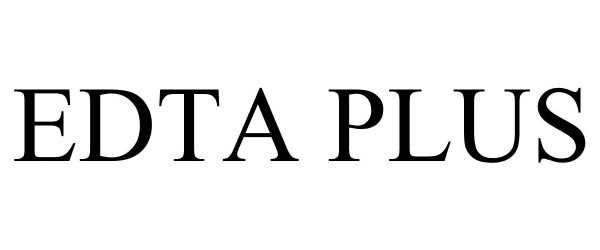 Trademark Logo EDTA PLUS