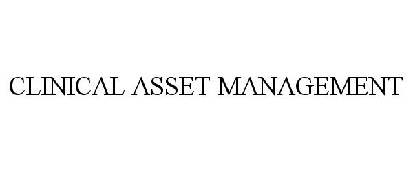 CLINICAL ASSET MANAGEMENT