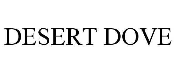 Trademark Logo DESERT DOVE