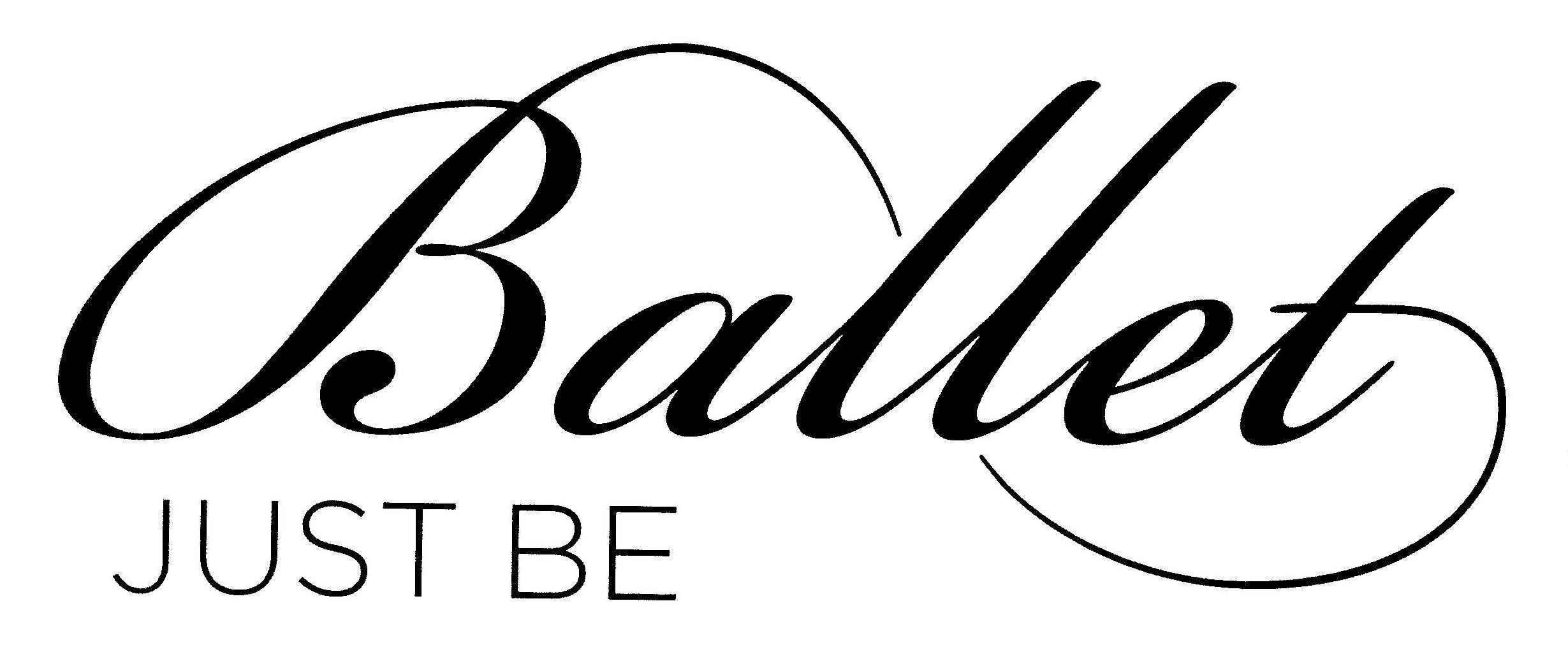 Trademark Logo BALLET JUST BE