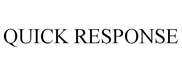 Trademark Logo QUICK RESPONSE
