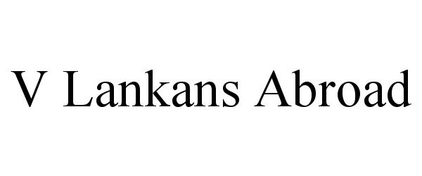 Trademark Logo V LANKANS ABROAD