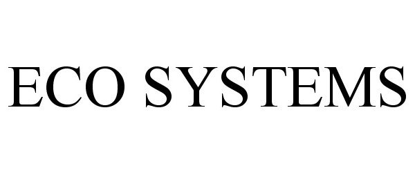  ECO SYSTEMS